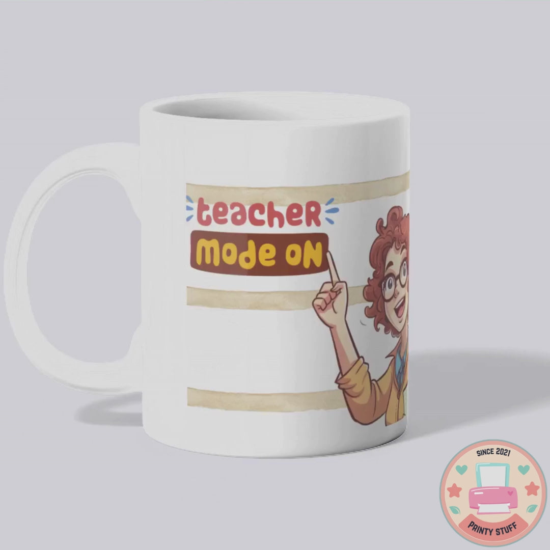 "Happy Teachers Day / Teacher Mode On" Coffee Mug