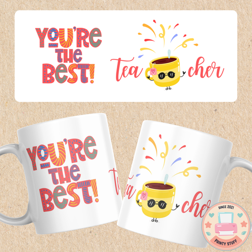 "You're The Best Tea-cher" Coffee Mug